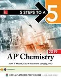 E-Book (epub) 5 Steps to a 5: AP Chemistry 2019 von John T. Moore