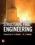 E-Book (epub) Structural Fire Engineering von Venkatesh Kodur, Mohannad Naser