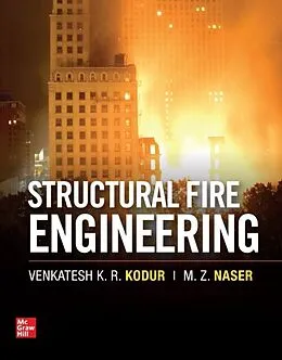 E-Book (epub) Structural Fire Engineering von Venkatesh Kodur, Mohannad Naser