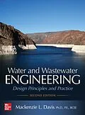 E-Book (epub) Water and Wastewater Engineering: Design Principles and Practice, Second Edition von Mackenzie L. Davis