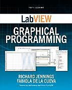 Couverture cartonnée LabVIEW Graphical Programming, Fifth Edition de Richard Jennings