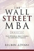 Kartonierter Einband The Wall Street MBA, Third Edition: Your Personal Crash Course in Corporate Finance von Reuben Advani