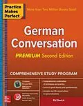E-Book (epub) Practice Makes Perfect: German Conversation, Premium Second Edition von Ed Swick