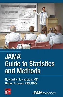 E-Book (epub) JAMA Guide to Statistics and Methods von Edward H. Livingston, Roger J. Lewis