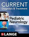 E-Book (epub) CURRENT Diagnosis and Treatment Pediatric Neurology von Andrew Hershey