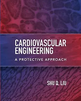 E-Book (epub) Cardiovascular Engineering: A Protective Approach von Shu Liu