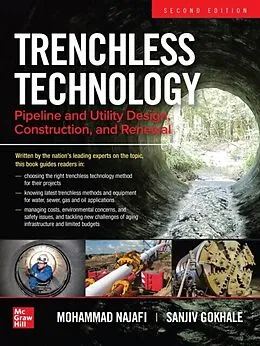 E-Book (epub) Trenchless Technology: Pipeline and Utility Design, Construction, and Renewal, Second Edition von Mohammad Najafi, Sanjiv Gokhale