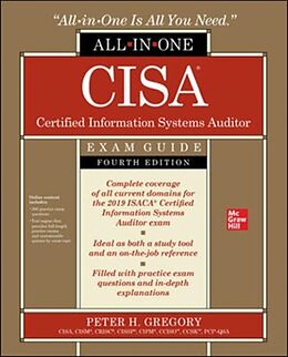 Couverture cartonnée CISA Certified Information Systems Auditor All-in-One Exam Guide, Fourth Edition de Peter Gregory
