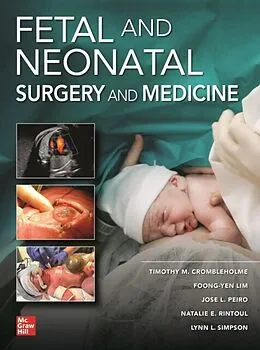 E-Book (epub) Fetal and Neonatal Surgery and Medicine von Timothy M. Crombleholme, Foong-Yen Lim, Jose L. Peiro