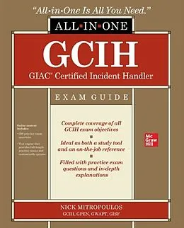 E-Book (epub) GCIH GIAC Certified Incident Handler All-in-One Exam Guide von Nick Mitropoulos