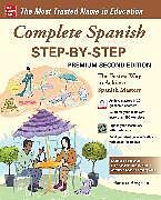 Kartonierter Einband Complete Spanish Step-by-Step, Premium Second Edition von Bregstein Barbara