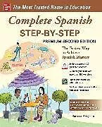 Kartonierter Einband Complete Spanish Step-by-Step, Premium Second Edition von Bregstein Barbara