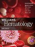 E-Book (epub) Williams Hematology, 10th Edition von Kenneth Kaushansky, Marshall A. Lichtman, Josef T. Prchal
