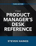 E-Book (epub) Product Manager's Desk Reference, Third Edition von Steven Haines