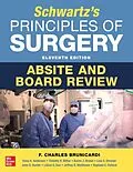 E-Book (epub) Schwartz's Principles of Surgery ABSITE and Board Review, 11th Edition von F. Charles Brunicardi, Dana K. Andersen, Timothy R. Billiar