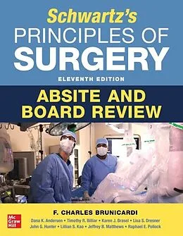 E-Book (epub) Schwartz's Principles of Surgery ABSITE and Board Review, 11th Edition von F. Charles Brunicardi, Dana K. Andersen, Timothy R. Billiar
