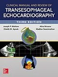E-Book (epub) Clinical Manual and Review of Transesophageal Echocardiography, 3/e von Joseph Mathew, Madhav Swaminathan, Chakib Ayoub