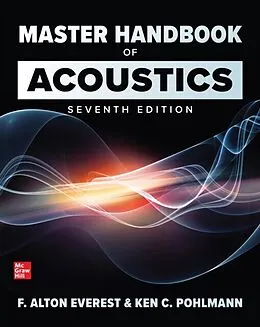 E-Book (epub) Master Handbook of Acoustics, Seventh Edition von F. Alton Everest, Ken C. Pohlmann