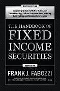 Livre Relié The Handbook of Fixed Income Securities, Ninth Edition de Frank Fabozzi, Frank Fabozzi, Mann Steven