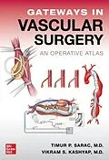 E-Book (epub) Gateways in Vascular Surgery: An Operative Atlas von Timur Sarac, Vikram S. Kashyap