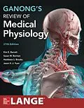 E-Book (epub) Ganong's Review of Medical Physiology, 27th Edition von Kim E. Barrett, Heddwen L. Brooks, Susan M. Barman