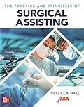 E-Book (epub) Practice and Principles of Surgical Assisting von Rebecca Hall