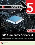 E-Book (epub) 5 Steps to a 5: AP Computer Science A 2022 von Dean R. Johnson, Carol A. Paymer, Deborah B. Klipp
