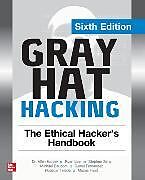 Kartonierter Einband Gray Hat Hacking: The Ethical Hacker's Handbook von Michael Baucom, Moses Frost, Daniel Fernandez