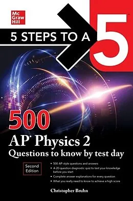 E-Book (epub) 5 Steps to a 5: 500 AP Physics 2 Questions to Know by Test Day, Second Edition von Christopher Bruhn