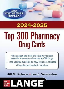 E-Book (epub) McGraw Hill's 2024/2025 Top 300 Pharmacy Drug Cards von Jill M. Kolesar, Lee C. Vermeulen