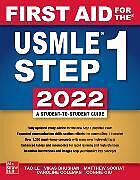 Couverture cartonnée First Aid for the USMLE Step 1 2022 de Tao Le, Vikas Bhushan, Matthew Sochat