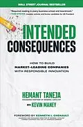 E-Book (epub) Intended Consequences: How to Build Market-Leading Companies with Responsible Innovation von Hemant Taneja, Kevin Maney