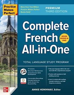 E-Book (epub) Practice Makes Perfect: Complete French All-in-One, Premium Third Edition von Annie Heminway