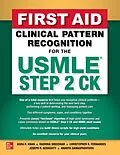 E-Book (epub) First Aid Clinical Pattern Recognition for the USMLE Step 2 CK von Asra R. Khan, Radhika Sreedhar, Christopher R. Fernandes