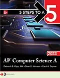 E-Book (epub) 5 Steps to a 5: AP Computer Science A 2023 von Deborah B. Klipp, Dean R. Johnson, Carol A. Paymer