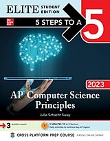 E-Book (epub) 5 Steps to a 5: AP Computer Science Principles 2023 Elite Student Edition von Julie Schacht Sway