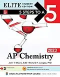 E-Book (epub) 5 Steps to a 5: AP Chemistry 2023 Elite Student Edition von Mary Millhollon, Richard H. Langley