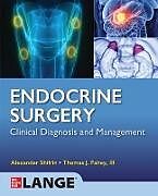 Couverture cartonnée Lange Endocrine Surgery: Clinical Diagnosis and Management de Alexander Shifrin, lll, Thomas J. Fahey