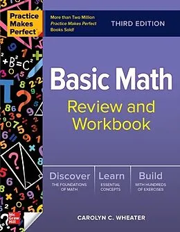 E-Book (epub) Practice Makes Perfect: Basic Math Review and Workbook, Third Edition von Carolyn Wheater
