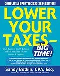 E-Book (epub) Lower Your Taxes - BIG TIME! 2023-2024: Small Business Wealth Building and Tax Reduction Secrets from an IRS Insider von Sandy Botkin