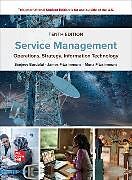 Couverture cartonnée Service Management: Operations Strategy Information Technology ISE de Sanjeev Bordoloi, James Fitzsimmons, Mona Fitzsimmons