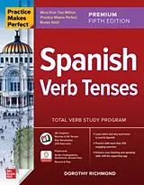Kartonierter Einband Practice Makes Perfect: Spanish Verb Tenses von Dorothy Richmond