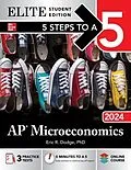 E-Book (epub) 5 Steps to a 5: AP Microeconomics 2024 Elite Student Edition von Eric R. Dodge