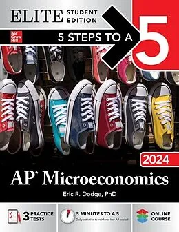 E-Book (epub) 5 Steps to a 5: AP Microeconomics 2024 Elite Student Edition von Eric R. Dodge