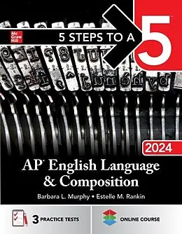 E-Book (epub) 5 Steps to a 5: AP English Language and Composition 2024 von Barbara L. Murphy, Estelle M. Rankin