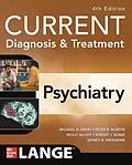 E-Book (epub) CURRENT Diagnosis &amp; Treatment: Psychiatry, 4th Edition von Michael H. Ebert, Peter R. Martin, Molly McVoy