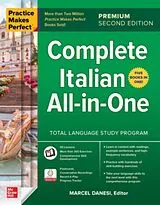 Kartonierter Einband Practice Makes Perfect: Complete Italian All-In-One, Premium von Marcel Danesi