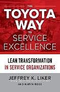 Couverture cartonnée The Toyota Way to Service Excellence (PB) de Liker Jeffrey K.