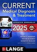 Couverture cartonnée CURRENT Medical Diagnosis and Treatment 2025 de Maxine Papadakis, Michael Rabow, Kenneth McQuaid