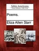 Couverture cartonnée Poems de Eliza Allen Starr